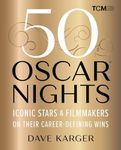 50 Oscar Nights: Iconic Stars & Fil