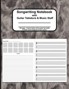 Guitar Tab Books | Guitar Songwriting Book with Guitar Tablature & Music Staff : Songwriters Notebook: 5 Blank Treble Clef & Guitar Tab Staves | 10 Blank Chord Diagrams & Lyric Space | 140 pages