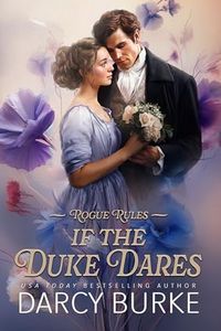 If the Duke Dares (Rogue Rules Book 1)