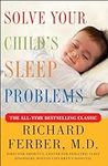 Solve Your Child's Sleep Problems: 