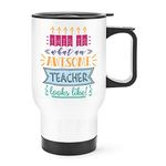 This is What an Awesome Teacher Looks Like Travel Mug Cup with Handle