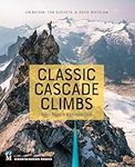 Classic Cascade Climbs: Select Rout