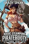Magic Steampunk Pirate Booty: A ste