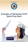 Principles of Marketing CLEP Quick Prep Sheet (www.Free-Clep-Prep.com Quick Prep Series Book 8)