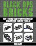 Black Ops Bricks: How to Build Your