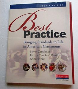Best Practice: Bringing Standards to Life in America's Classrooms (4th Edition)