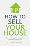 How to Sell Your House: The definit