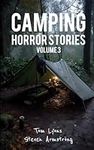 Camping Horror Stories, Volume 3: S