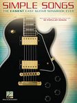 Simple Songs | The Easiest Easy Guitar Songbook Ever | Beginner TAB with Chords and Lyrics | 50 Pop Rock Classics for New Players | Sheet Music for Acoustic and Electric Guitar | Starter Resource