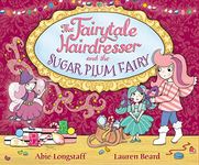 The Fairytale Hairdresser and the Sugar Plum Fairy (The Fairytale Hairdresser, 7)