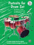 Portraits for Drum Set: 12 Classic Etudes from the Original Portraits in Rhythm Rearranged for Drum Set