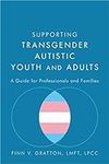 Supporting Transgender Autistic You