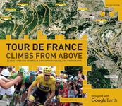 Tour de France Climbs from Above: 20 Hors Categorie Ascents in High-Definition Satellite Photography