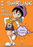 I Shrunk My Best Friend - Books 2 a