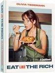 Eat (Like) the Rich: A Cookbook