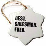 3dRose Best Salesman Ever, Fun Gift for Great Salesmen, Job Appreciation-Snowflake Ornament, Porcelain, 3-Inch (orn_185017_1)