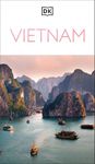 DK Vietnam: Must-See Sights. Culture & History. Detailed Maps & Tours. Covers Hanoi, Ho Chi Minh, Mekong Delta, & more (Travel Guide)