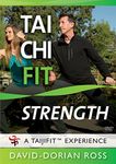 Tai Chi Fit Strength with David-Dorian Ross (YMAA Taijifit series) Tai Chi Dvd