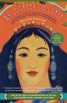 My Journey to Lhasa: The Classic Story of the Only Western Woman Who Succeeded in Entering the Forbidden City