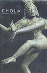 CHOLA SACRED BRONZES OF SOUTHERN INDIA, VIDYA DEHEJIA