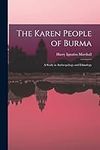 The Karen People of Burma: a Study 