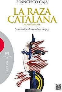 Raza Catalana, La (Segunda Parte) (Ensayo)