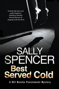 Best Served Cold: A British police procedural set in the 1970's (A Monika Panitowski Mystery Book 9)