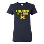 NCAA I Married Into This, Team Color Womens T Shirt, College, University, Michigan Wolverines Navy, Small