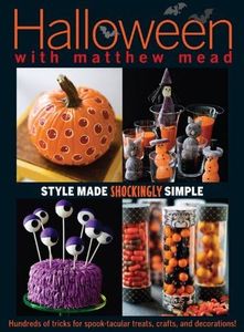 Halloween With Matthew Mead: Style made shockingly simple by Matthew Mead (August 14,2012)