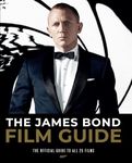 The James Bond Film Guide: The Official Guide to All 25 007 Films