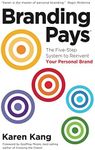 BrandingPays: The Five-Step System to Reinvent Your Personal Brand