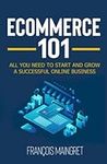 Ecommerce 101: All you need to star