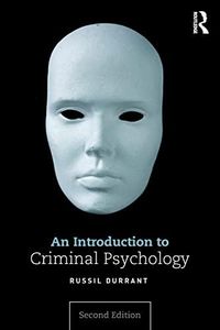 An Introduction to Criminal Psychology: Volume 2