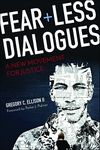 Fearless Dialogues: A New Movement for Justice