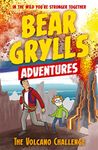 A Bear Grylls Adventure 7: The Volcano Challenge