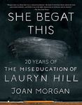 She Begat This: 20 Years of The Miseducation of Lauryn Hill