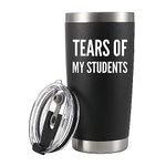 Tears of My Students Vacuum Insulated Tumbler Teacher Gifts from Student Funny College Professor Graduation Appreciation Drinkware Travel Mug (20 oz, Black)