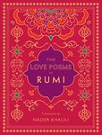 The Love Poems of Rumi: Translated by Nader Khalili (2) (Timeless Rumi)