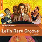 Rough Guide to Latin Rare Groove Volume 1 2CD