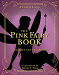 The Pink Fairy Book: Complete and Unabridged (Volume 5)