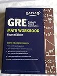 GRE Math Workbook Kaplan Course Edi