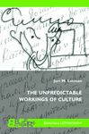 The Unpredictable Workings of Culture