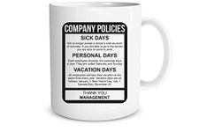 Company Policies - Favorite Policy - Funny Gift for Employees, Boss, Coworkers - 11oz Coffee Mug