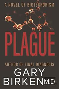 Plague: A Medical Thriller