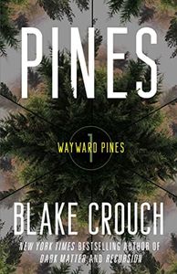 Pines: Wayward Pines: 1 (The Wayward Pines Trilogy) (English Edition)