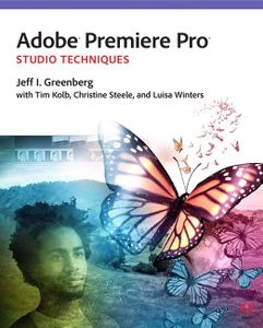 Adobe Premiere Pro Studio Techniques (Digital Video & Audio Editing Courses)