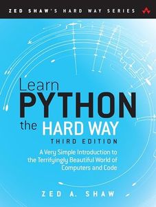 Learn Python the Hard Way: A Very Simple Introduction to the Terrifyingly Beautiful World of Computers and Code (Zed Shaw's Hard Way Series)