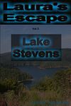 Lake Stevens (Laura's Escape Book 2)