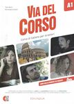 Via del Corso: Libro dello studente ed esercizi + 2 CD + DVD + codice i-d-e-e A1