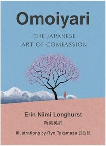 Omoiyari: The Japanese Art of Compassion